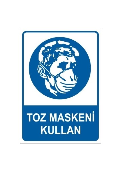 Toz Maskeni Kullan 25X35 cm Pvc Uyarı Levhası