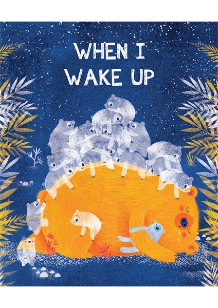 Ingilizce Çocuk Kitabı - When I Wake Up