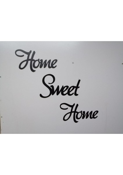 Edirne Lazer-Dizayn Home Sweet Home Yazılı Tablo