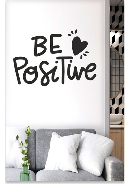Be Positive Dekoratif Duvar Sticker