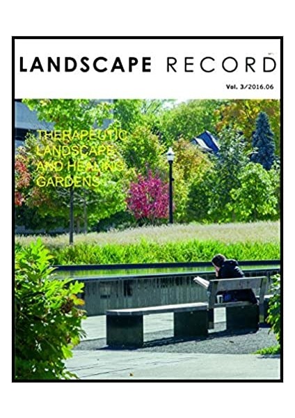 Therapeutıc Landscape And Healıng Gardens