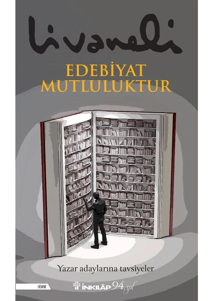 Edebiyat Mutluluktur - Zülfü Livaneli