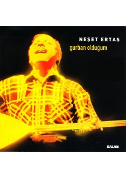 Neşet Ertaş - Gurban Olduğum CD