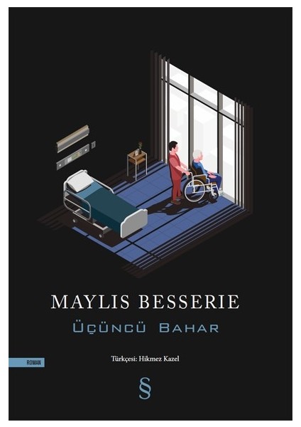 Üçüncü Bahar - Maylıs Besserıe