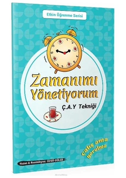 Tonguç Akademi Etkin Öğrenme Serisi Zamanımı Yönetiyorum - Ç.A.Y Tekniği - Özgü Güler