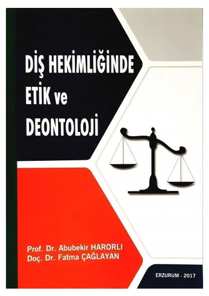 Diş Hekimliğinde Etik ve Deontoloji