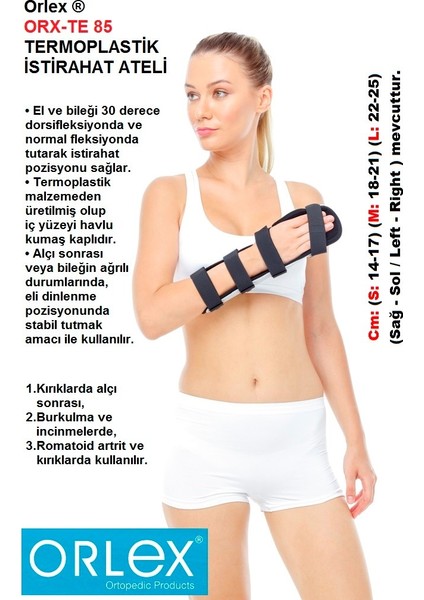 ® Orx-Te 85 Termoplastik Istirahat Ateli ( Sağ El )