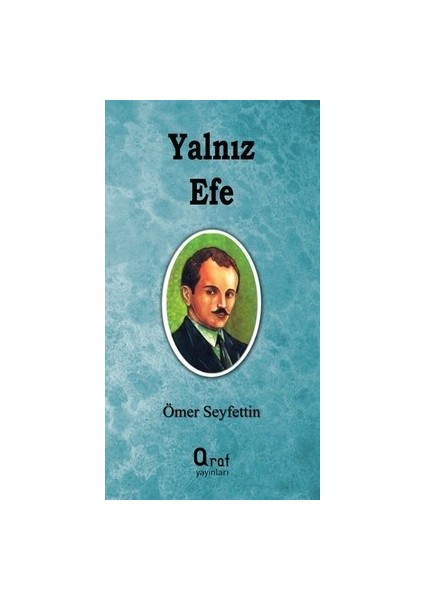 Yalnız Efe - Ömer Seyfettin