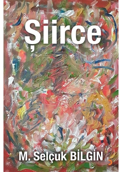 Şiirce - M. Selçuk Bilgin