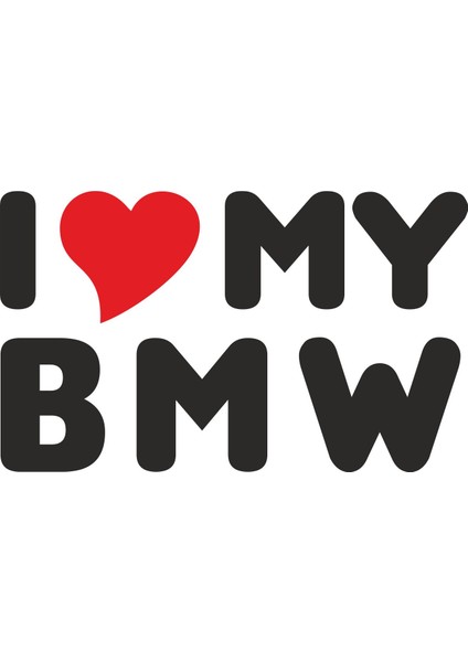 I Love My Bmw Sticker - 15006