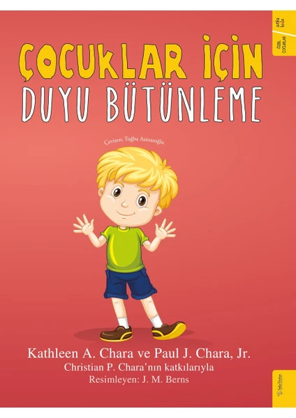 Çocuklar İçin Duyu Bütünleme - Katleen A. Chara - Paul J. Chara