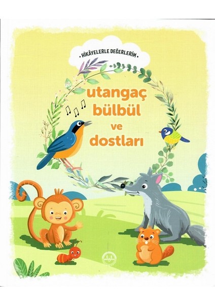 Utangaç Bülbül ve Dostları - Engin Nigar