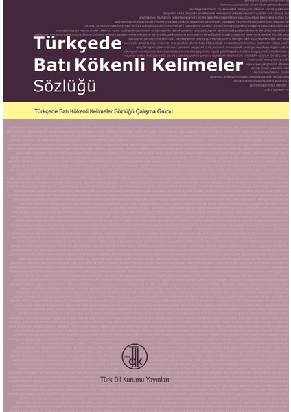 Türkçede Batı Kökenli Kelimeler Sözlüğü