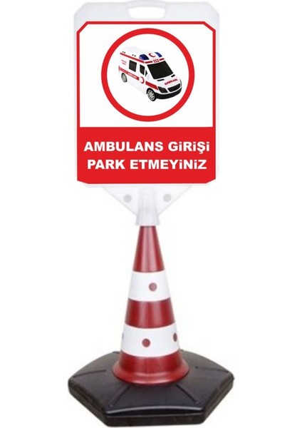 Ambulans Girişi Park Etmeyiniz Reklam Uyarı Yönlendirme Dubası 1 Adet A+ Plastik