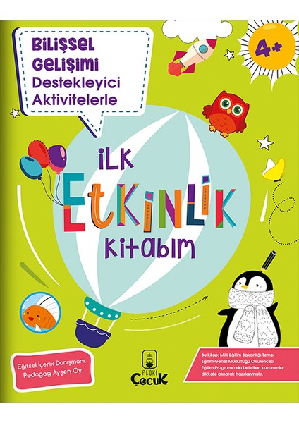 4+ Yaş Zihinsel Ve Bilişsel Gelişim “İlk Etkinlik Kitabım” Eğitici Eğlenceli Okul Öncesi Set 5 Kitap