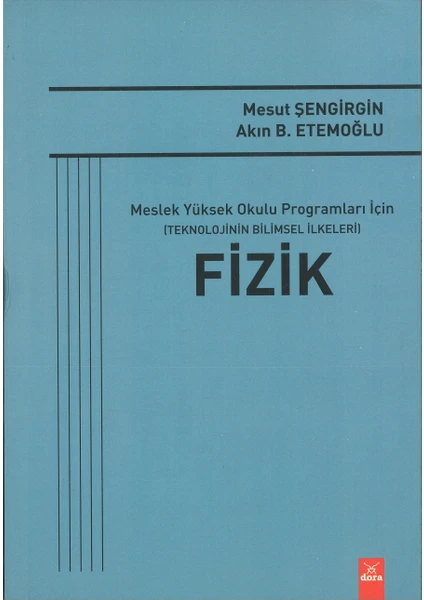 Fizik - Meslek Yüksek Okulu Programları Için Teknolojinin Bilimsel Ilkeleri