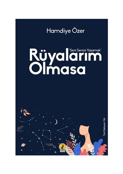 Rüyalarım Olmasa - Hamdiye Özer