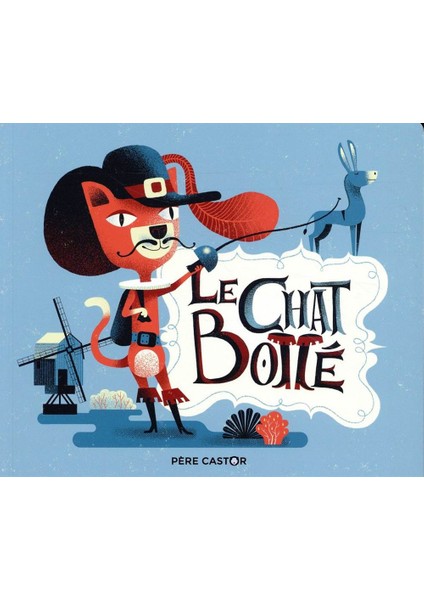 Le Chat Botte - Charles Perrault