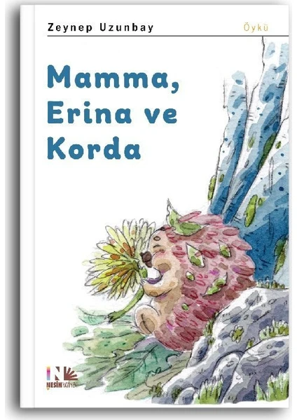 Mamma, Erina Ve Korda - Zeynep Uzunbay