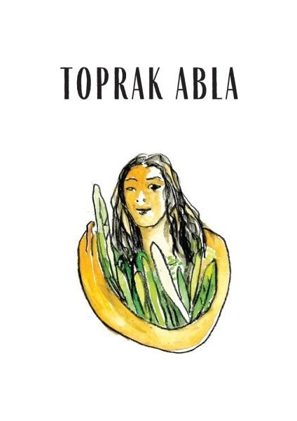 Toprak Abla - Kadriye Bakşi