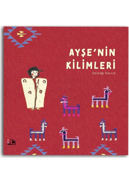 Ayşe`nin Kilimleri - Sevtap Sarıca