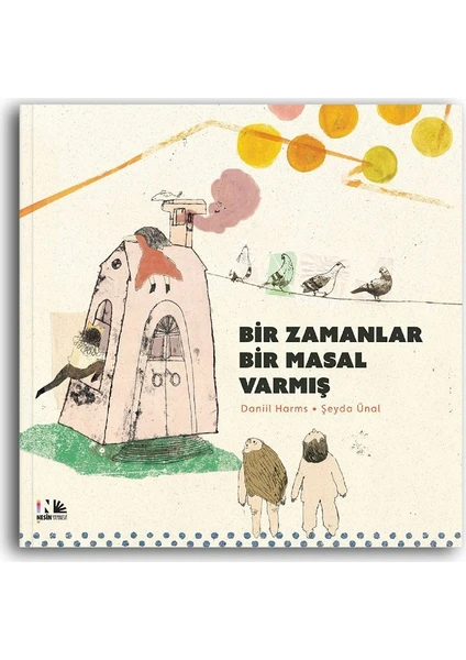 Bir Zamanlar Bir Masal Varmış - Daniil Harms