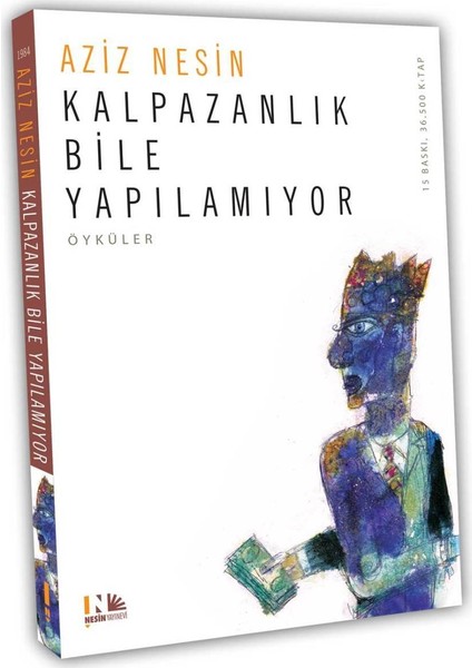 Kalpazanlık Bile Yapılamıyor - Aziz Nesin