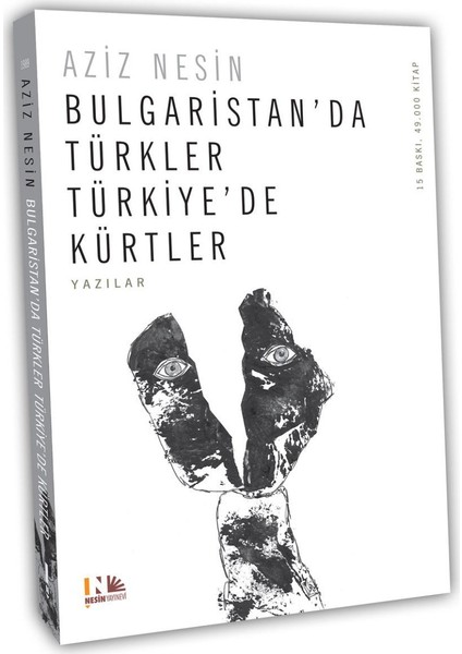 Bulgaristan’da Türkler Türkiye’de Kürtler