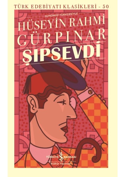 Şıpsevdi - Ciltli - Hüseyin Rahmi Gürpınar