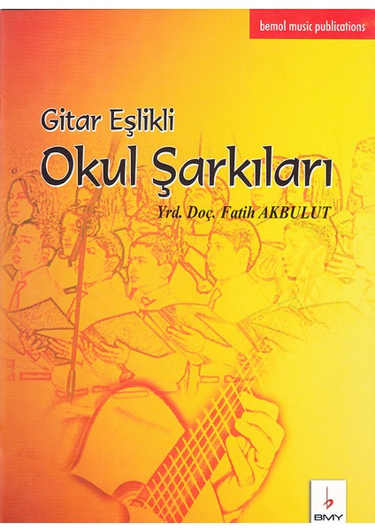 Gitar Eşlikli Okul Şarkıları - Fatih Akbulut