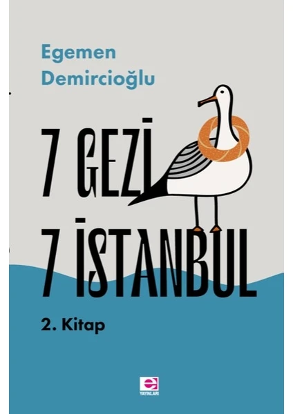 7 Gezi 7 İstanbul 2.Kitap - Egemen Demircioğlu