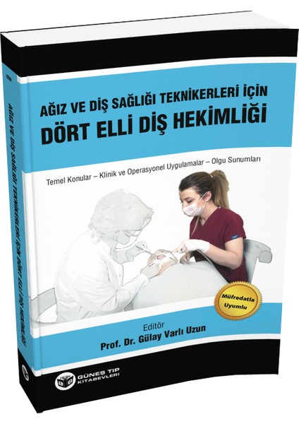 Ağız ve Diş Sağlığı Teknikerleri için Dört Elli Diş Hekimliği