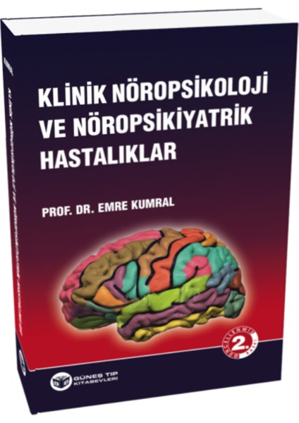 Klinik Nöropsikoloji ve Nöropsikiyatrik Hastalıklar