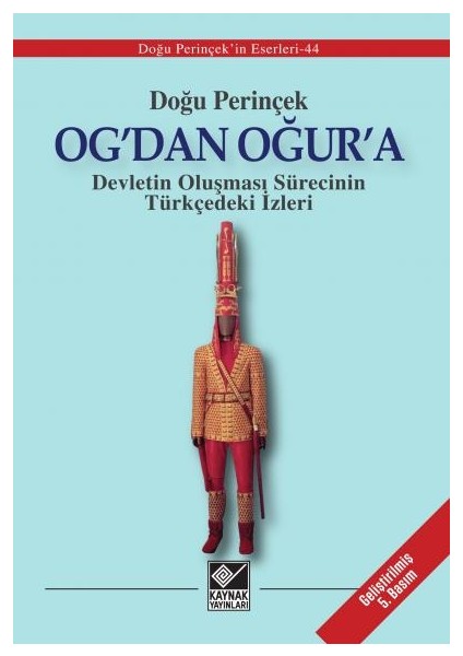 Og'Dan Oğur'A - (Devletin Oluşması Sürecinin Türkçedeki İzleri)-Doğu Perinçek