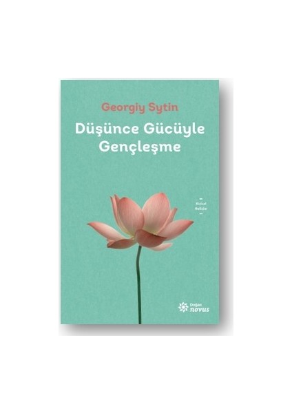 Düşünce Gücüyle Gençleşme - Georgiy Sytin