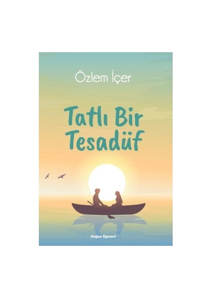 Tatlı Bir Tesadüf - Özlem İçer