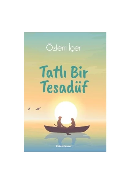 Tatlı Bir Tesadüf - Özlem İçer