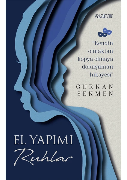 El Yapımı Ruhlar - Gürkan Sekmen