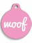 Pembe Woof Yuvarlak Köpek Künyesi 1