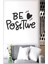 Be Positive Dekoratif Duvar Sticker 1
