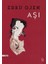 Aşı - Ebru Ojen 1