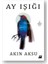 Ay Işığı - Akın Aksu 1