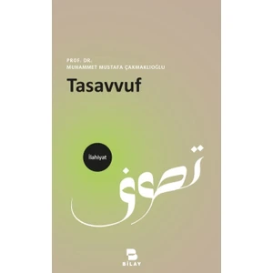 Tasavvuf - M. Mustafa Çakmaklıoğlu