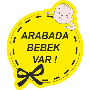 Sticker Atölyesi Arabada Bebek Var Sticker - 15089