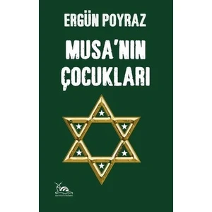 Musa’nın Çocukları - Ergün Poyraz