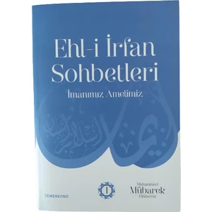 Ehl-i Irfan Sohbetleri -S. M. Mübarek El Hüseyni