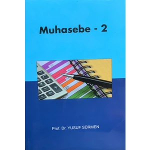 Muhasebe - 2 - Prof. Dr. Yusuf Sürmen