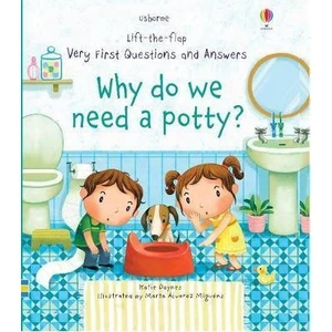 Why Do We Need A Potty?
