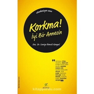 Akademisyen Anne Seti 5 Kitap: Evlat - Oyunperest - Sana Kek Yaptım - Benim Kapkek Kitabım - Korkma Iyi Bir Annesin
