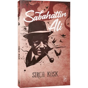 Sırça Köşk - Sabahattin Ali